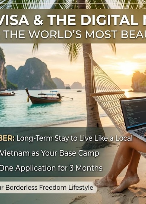 Vietnam E-visa and the "Digital Nomad" Era: Working from the World's Most Beautiful Beaches